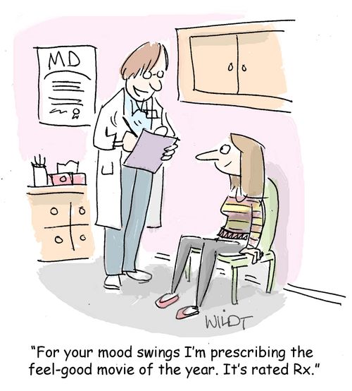 "For your mood swings I'm prescribing the feel-good movie of the year. It's rated Rx."