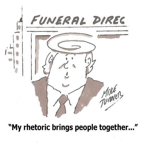"My rhetoric brings people together..."