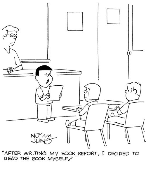"After writing my book report, I decided to read the book myself."