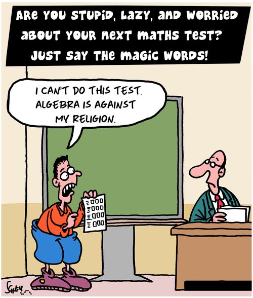 Are you stupid, lazy, and worried about your next maths test? Just say the magic words!