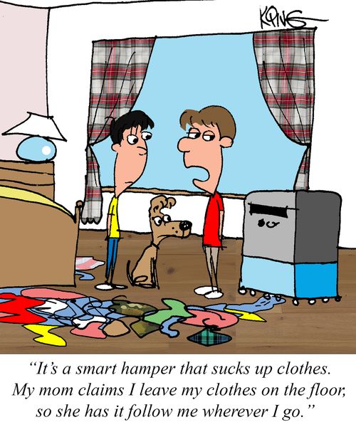 "It's a smart hamper that sucks up clothes. My mom claims I leave my clothes on the floor, so she has it follow me wherever I go."