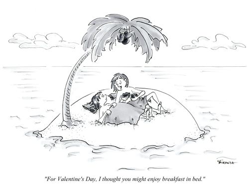"For Valentine's Day. I thought you might enjoy breakfast in bed."