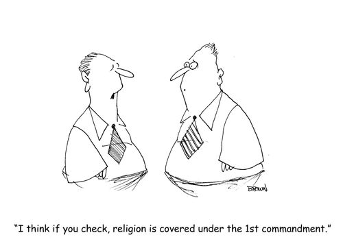 "I think if you check, religion is covered under the 1st commandment."