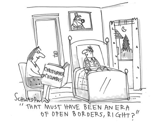 "That must have been an era of open borders, right?"