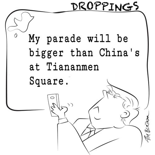 "My parade will be bigger than China's at Tiananmen Square."