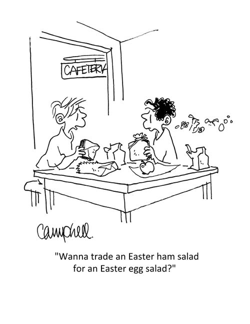 "Wanna trade an Easter ham salad for an Easter egg salad?"
