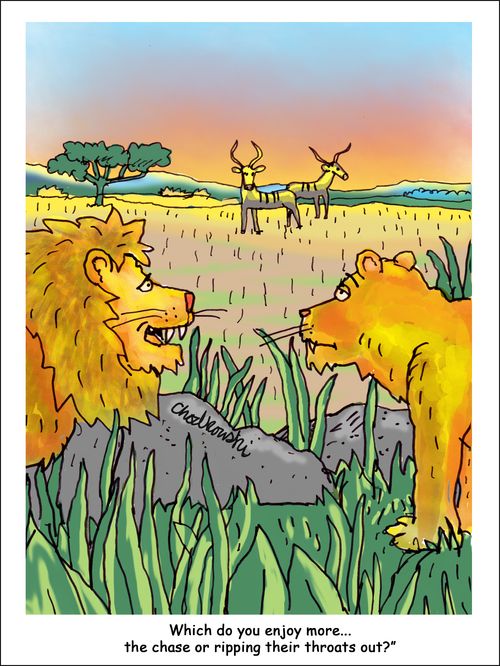 "Which do you enjoy more. . . the chase or ripping their throats out?"