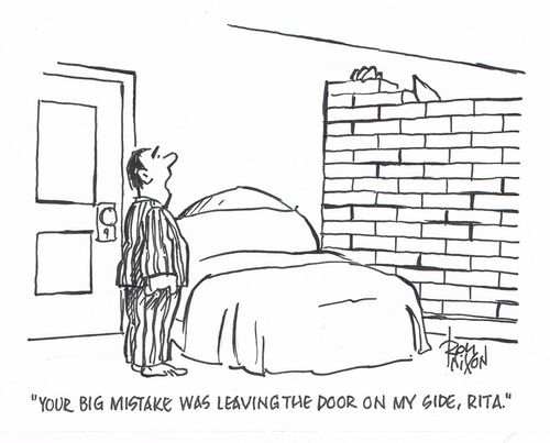 "Your big mistake was leaving the door on my side, Rita."