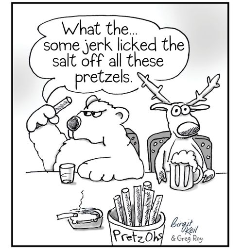 "What the...some jerk licked the salt off all these pretzels."