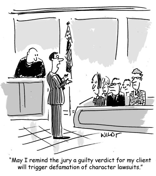 "May I remind the jury a guilty verdict for my client will trigger defamation of character lawsuits."