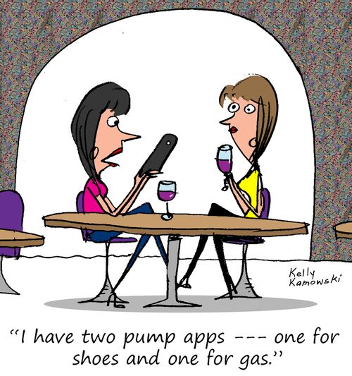 "I have two pump apps - one for shoes and one for gas."