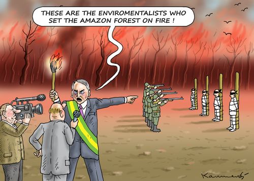 "These are the environmentalists who set the Amazon forest on fire!"