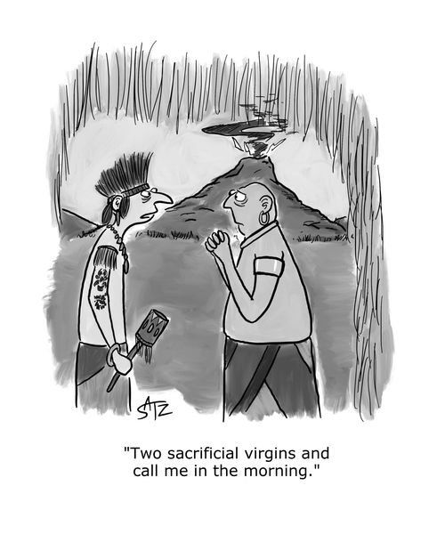 "Two sacrificial virgins and call me in the morning."