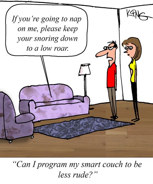 "Can I program my smart couch to be less rude?"