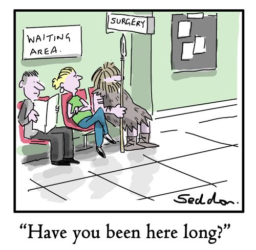 "Have you been here long?"