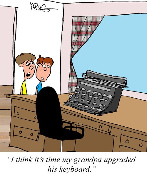 "I think it's time my grandpa upgraded his keyboard."