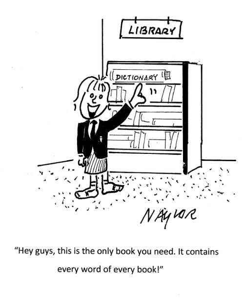 "Hey guys, this is the only book you need. It contains every word of every book!"