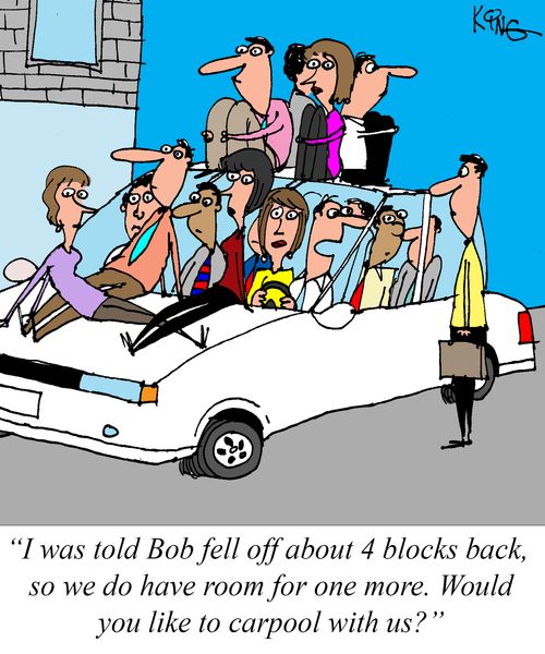 "I was told Bob fell off about 4 blocks back, so we do have room for one more. Would you like to carpool with us?"
