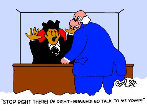 "Stop right there! I'm right-brained! Go talk to Ms Yomp!"