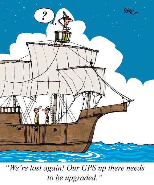 "We're lost again! Our GPS up there needs to be upgraded."