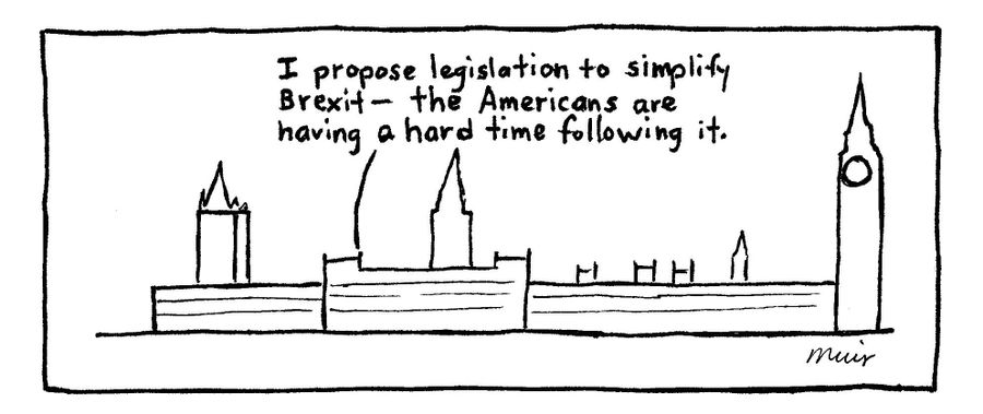 "I propose legislation to simplify Brexit  - the Americans are having a hard time following it."
