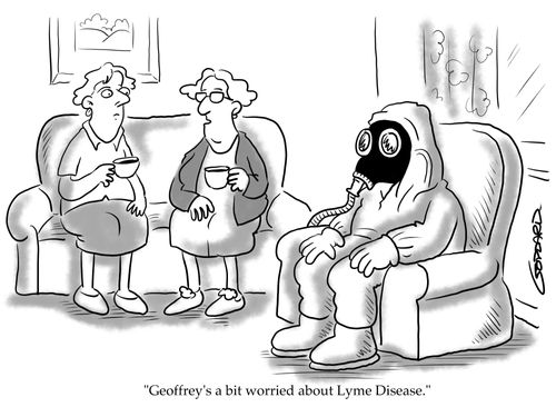"Geoffrey's a bit worried about lyme disease."
