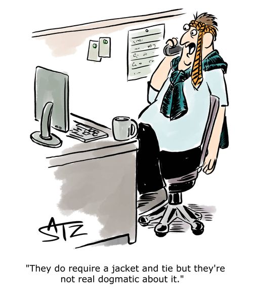 "They do require a jacket and tie but they're not real dogmatic about it."