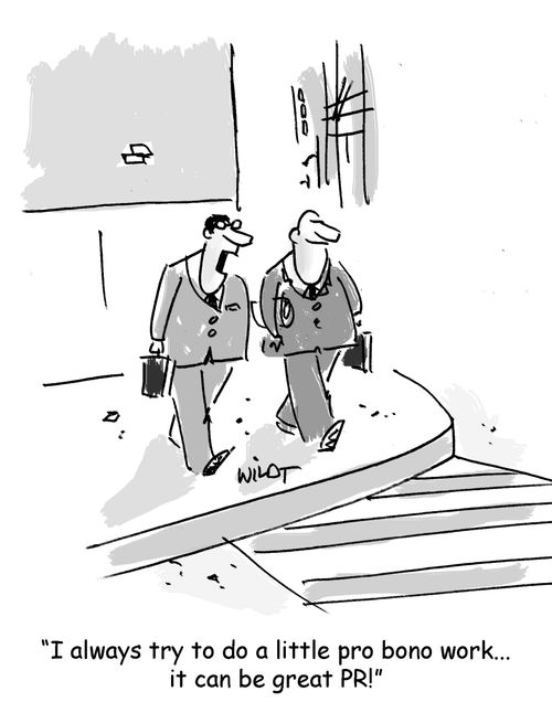 "I always try to do a little pro bono work...it can be great PR!"
