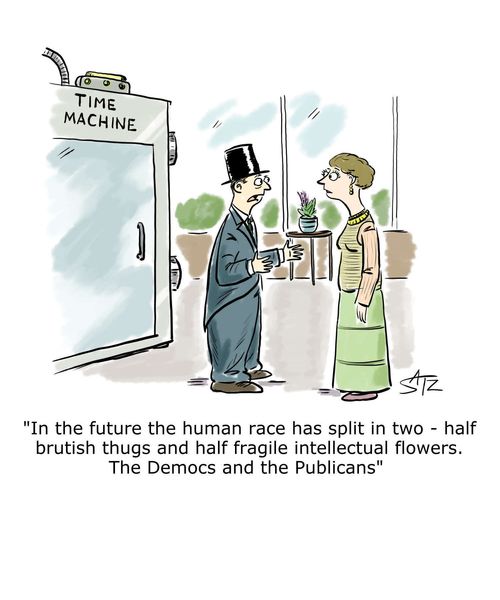 "In the future the human race has split in two - half brutish thugs and half fragile intellectual flowers. The Democs and the Publicans."