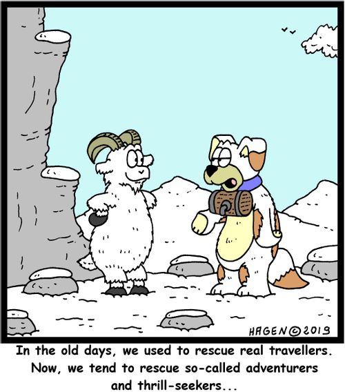 "In the old days, we used to rescue real travellers. Now, we tend to rescue so-called adventurers and thrill-seekers..."