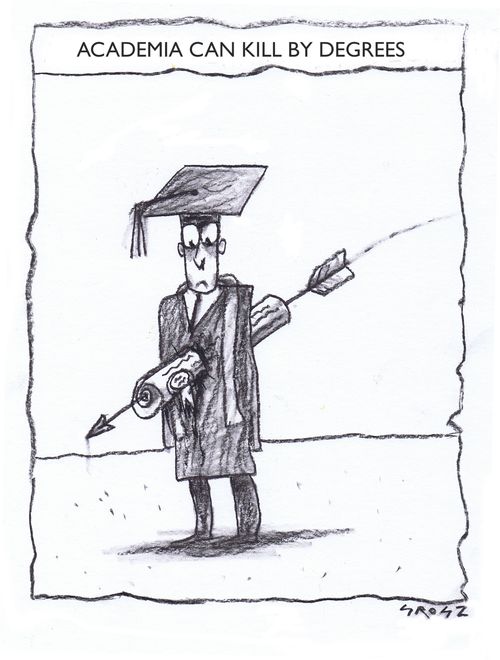 Academia Can Kill By Degrees