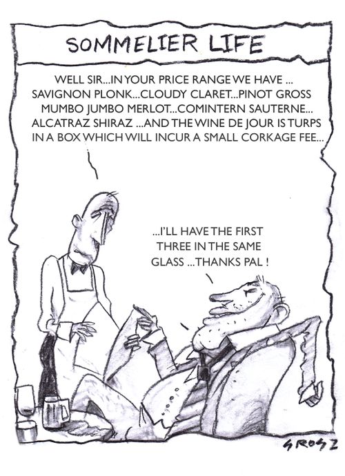 Sommelier Life: ". . .I'll have the first three in the same glass. . . thanks pal!"