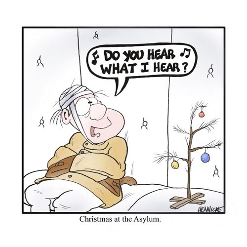 Christmas at the Asylum.
