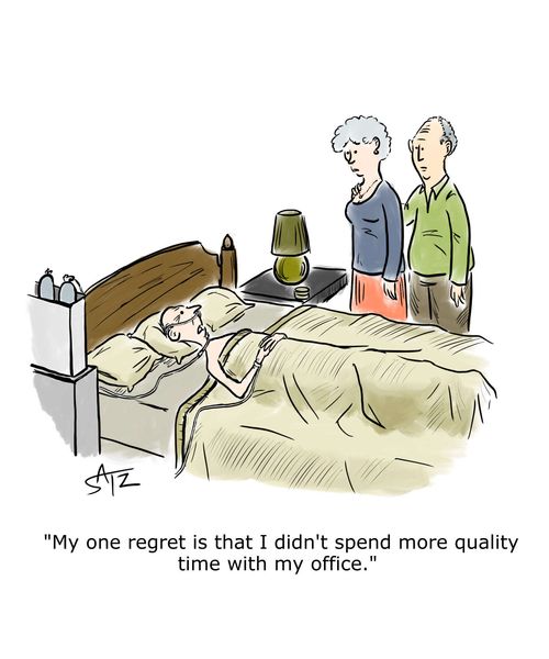 "My one regret is that I didn't spend more quality time with my office."