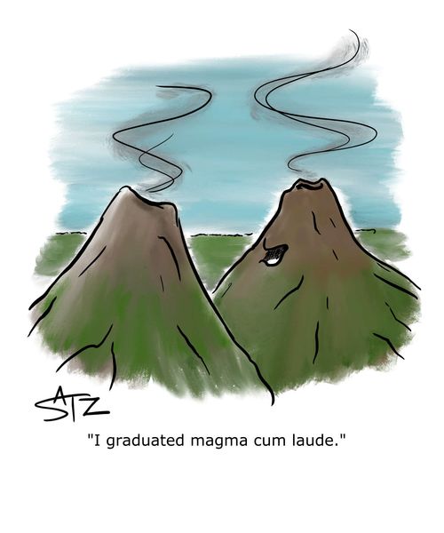 "I graduated magma cum laude."