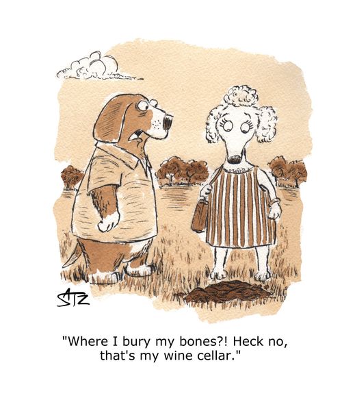 "Where I bury my bones?! Heck no, that's my wine cellar."