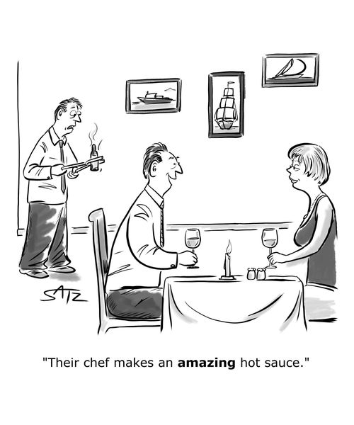 "Their chef makes an AMAZING hot sauce."