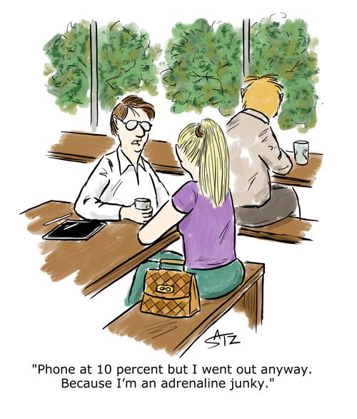 "Phone at 10 percent but I went out anyway. Because I'm an adrenaline junky."