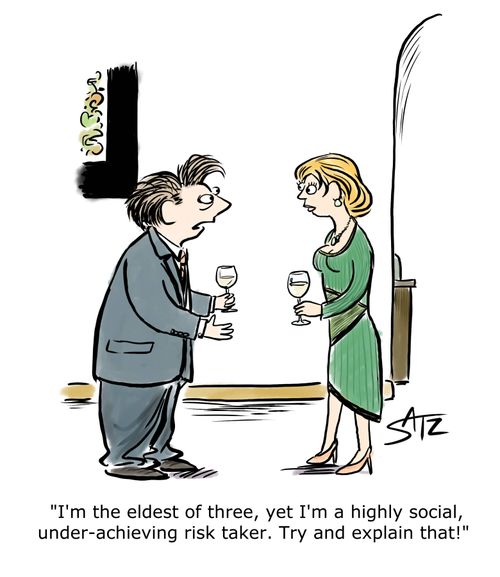 "I'm the eldest of three, yet I'm a highly social, under-achieving risk taker. Try and explain that!"