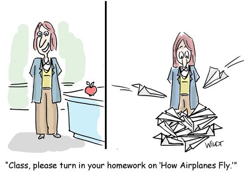 "Class, please turn in your homework on 'How Airplanes Fly.'"