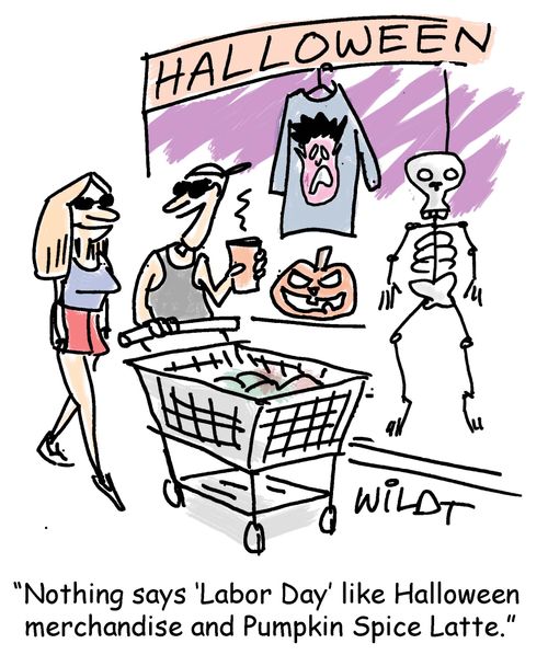 "Nothing says 'Labor Day' like Halloween merchandise and Pumpkin Spice Latte."