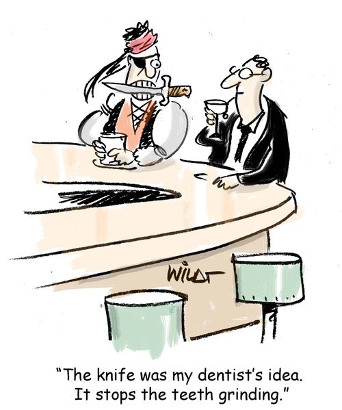 "The knife was my dentist's idea. It stops the teeth grinding."