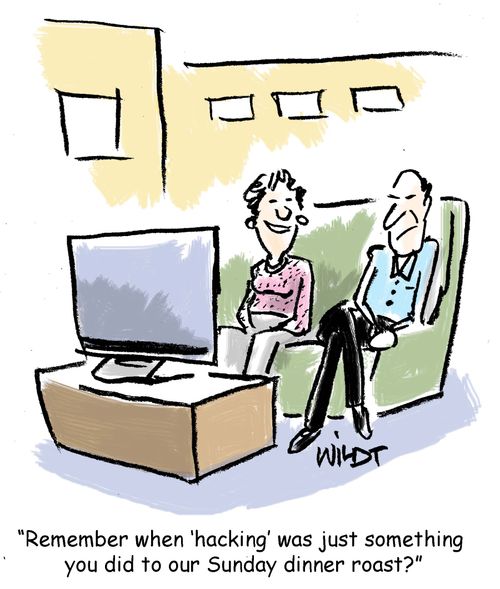 "Remember when 'hacking' was just something you did to our Sunday dinner roast?"