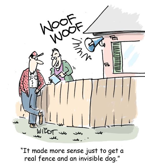 "It made more sense just to get a real fence and an invisible dog." 