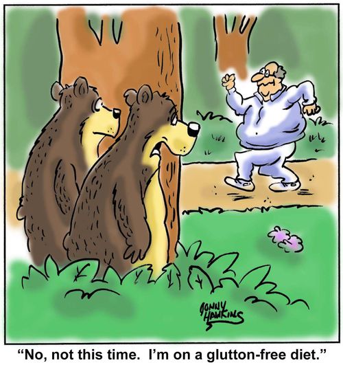 "No, not this time. I'm on a glutton-free diet."