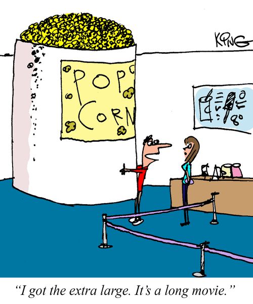 "I got the extra large. It's a long movie."