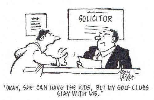 "Okay, she can have the kids, but my golf clubs stay with me."