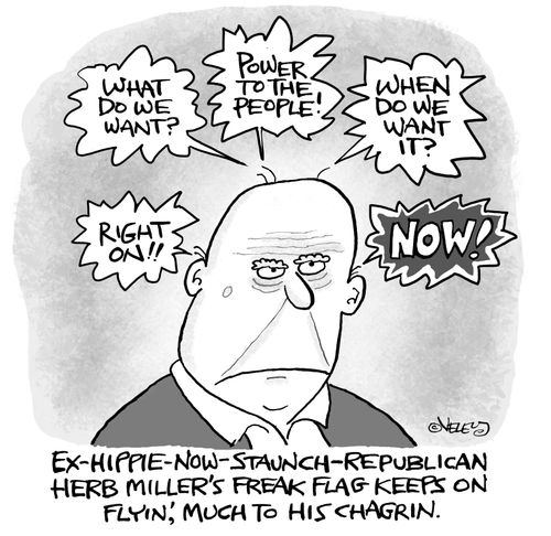 Ex-hippie-now-staunch-Republican Herb Miller's freak flag keeps on flying, much to his chagrin.