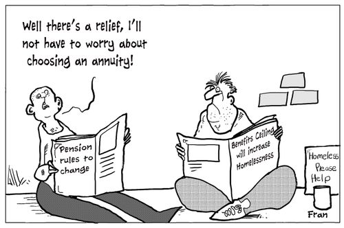 "Well there's a relief, I'll not have to worry about choosing an annuity!"