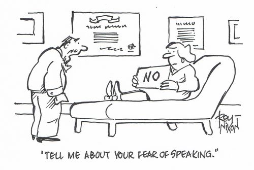 "Tell me about your fear of speaking."
